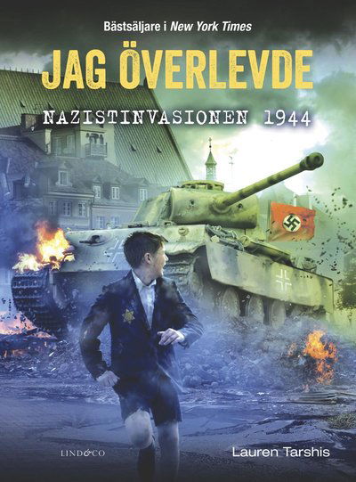 Cover for Lauren Tarshis · Jag överlevde nazistinvasionen 1944 (Hardcover Book) (2020)