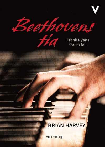 Beethovens tia - Brian Harvey - Books - Vilja förlag - 9789179494520 - January 14, 2022
