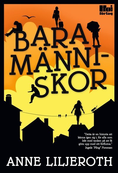 Cover for Anne Liljeroth · Bara människor (Innbunden bok) (2013)