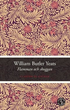 Cover for William Butler Yeats · Flamman och skuggan (Bog) (2019)