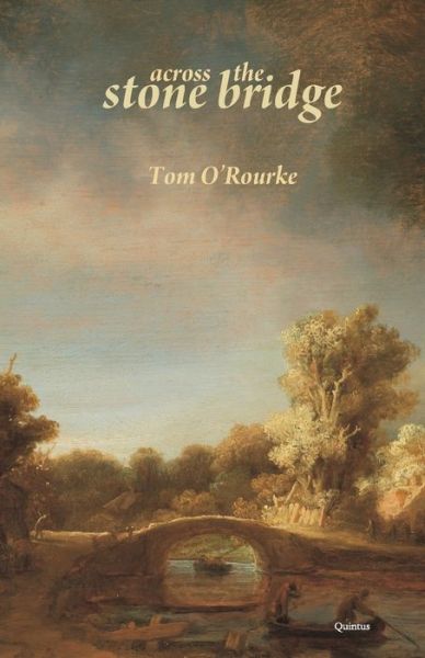 Cover for Tom O'Rourke · Across the Stone Bridge (Paperback Book) (2019)