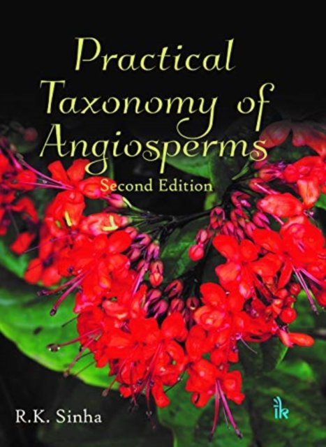 Cover for R.K. Sinha · Practical Taxonomy of Angiosperms (Paperback Book) [2 Revised edition] (2020)