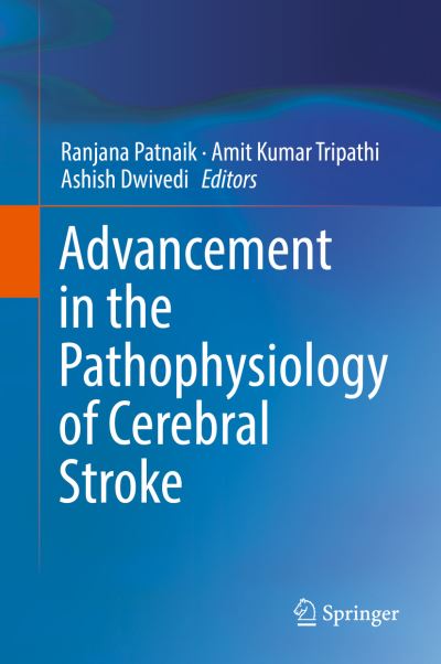 Cover for Patnaik · Advancement in the Pathophysiology of Cerebral Stroke (Book) [1st ed. 2019 edition] (2019)