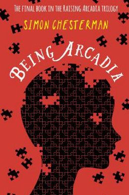 Cover for Simon Chesterman · Being Arcadia - Arcadia trilogy (Paperback Book) (2017)