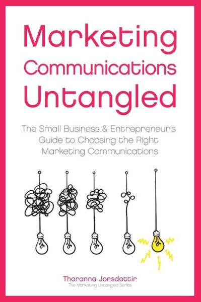 Cover for Thoranna Jonsdottir · Marketing Communication Untangled (Paperback Book) (2020)