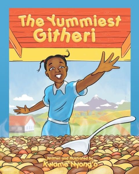 Cover for Kwame Nyong'o · The Yummiest Githeri (Paperback Bog) (2019)