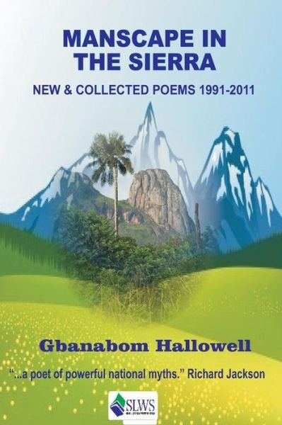 Manscape in the Sierra - Gbanabom Hallowell - Livres - Sierra Leonean Writers Series - 9789991054520 - 4 octobre 2016