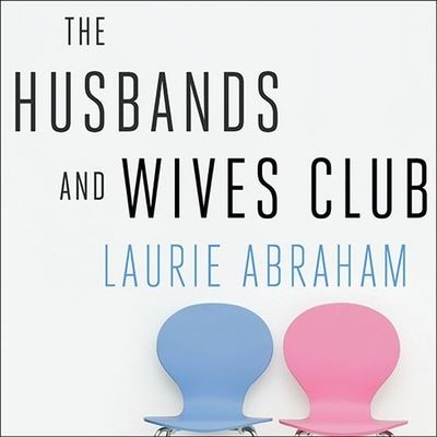 Cover for Laurie Abraham · The Husbands and Wives Club Lib/E (CD) (2010)