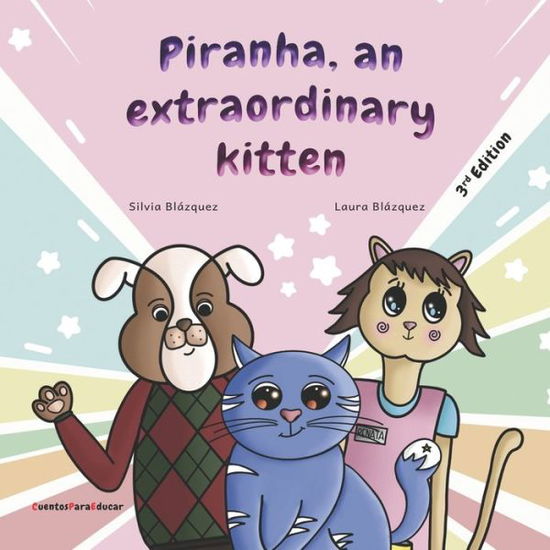 Cover for Silvia Blazquez Baeza · Piranha, an extraordinary kitten (3rd Edition): a story about Down syndrome (Paperback Book) (2022)