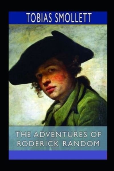 Cover for Tobias Smollett · The Adventures of Roderick Random Annotated (Pocketbok) (2021)