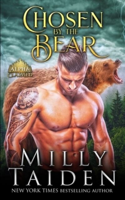 Cover for Milly Taiden · Chosen by the Bear - Alpha Claimed (Paperback Book) (2021)