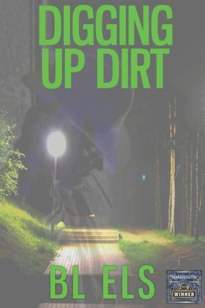 Cover for B L Els · Digging Up Dirt (Paperback Book) (2021)