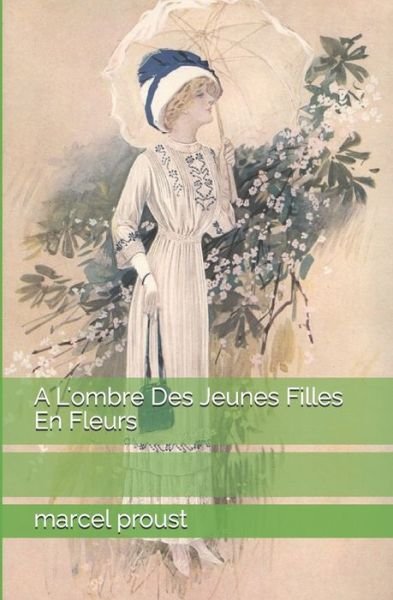 Cover for Marcel Proust · A L'ombre Des Jeunes Filles En Fleurs (Paperback Book) (2021)