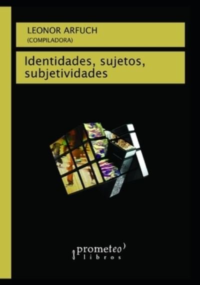 Cover for Gisela Catanzaro · Identidades, sujetos, subjetividades: Espacio urbano, memoria y narrativas de la diferencia (Pocketbok) (2021)