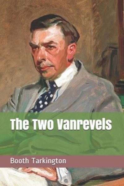 Cover for Booth Tarkington · The Two Vanrevels (Paperback Book) (2021)