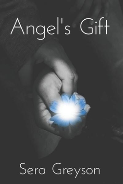 Cover for Sera Greyson · Angel's Gift (Paperback Book) (2021)