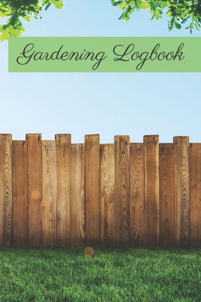 Cover for Garden Publishing · Gardening Logbook (Paperback Book) (2020)