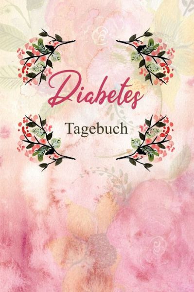 Cover for Annette Foehrenbach · Diabetes Tagebuch (Paperback Book) (2020)