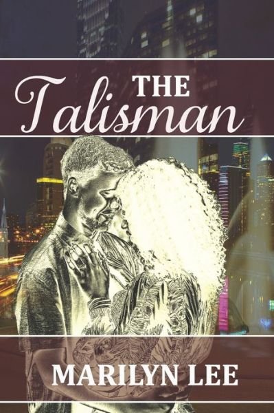 The Talisman - Marilyn Lee - Livros - Independently Published - 9798640345520 - 26 de abril de 2020