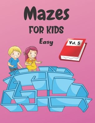 Cover for Save Yourself If You Can Publishing · Mazes For Kids (Paperback Book) (2020)