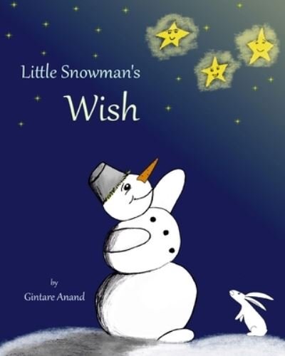 Gintare Anand · Little Snowman's Wish (Paperback Book) (2020)
