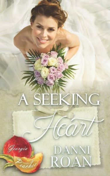 Cover for Danni Roan · A Seeking Heart (Paperback Book) (2020)