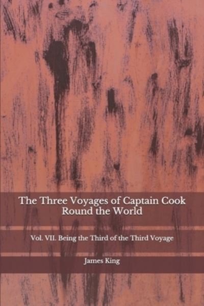 Cover for James King · The Three Voyages of Captain Cook Round the World (Paperback Bog) (2020)