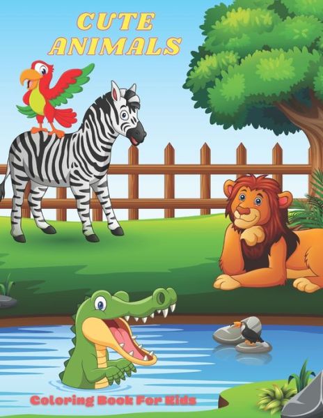 Cover for Paige Taylor · CUTE ANIMALS - Coloring Book For Kids (Paperback Book) (2020)