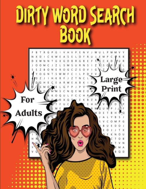 Cover for Black Forest Publications · Extreme Dirty Word Search Book For Adults: 50 Naughty, Dirty, Cusswords And Filthy Swearing Puzzles Gift (Taschenbuch) [Large type / large print edition] (2020)
