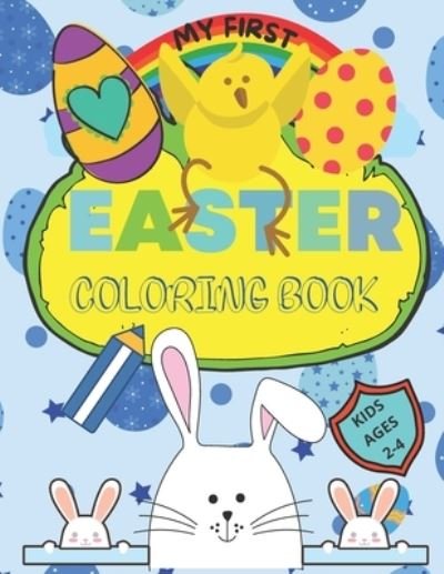 Cover for Never Ending Knowing · My First Easter Coloring Book (Paperback Book) (2021)