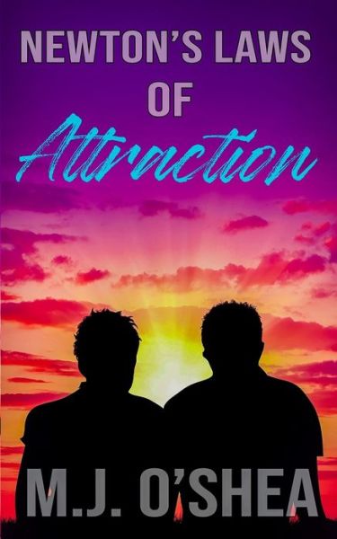 Cover for M J O'Shea · Newton's Laws of Attraction - The Science of Love (Paperback Book) (2021)