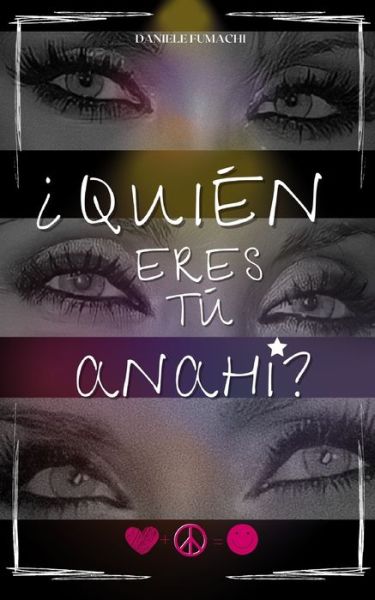 Cover for Daniele Fumachi · ?Quien Eres Tu, Anahi? (Paperback Book) (2021)