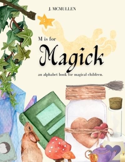 Cover for J McMullen · M is for Magick (Paperback Book) (2021)