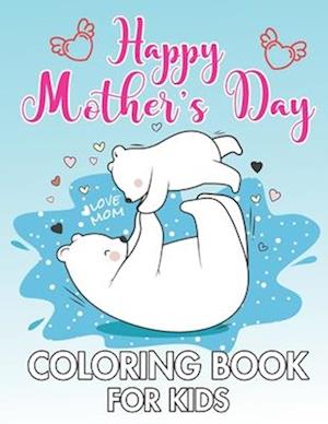 Cover for Ramzi Redhair · Mother's Day Coloring Book for Kids (Paperback Book) (2021)