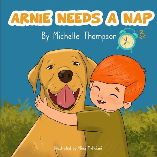 Cover for Michelle Thompson · Arnie Needs A Nap (Paperback Book) (2022)