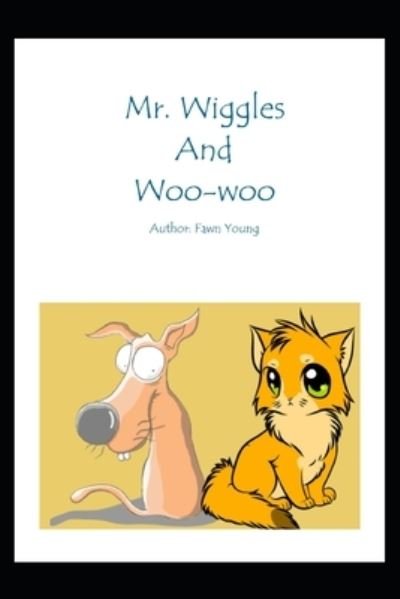 Cover for Fawn Young · Mr. Wiggles and Woo-Woo (Pocketbok) (2021)