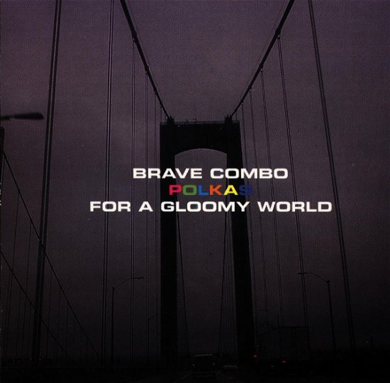 Cover for Brave Combo · Polkas for a Gloomy World (CD) (1995)