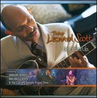 Cover for Leonard Scott · Be Lifted Up (CD) (2008)