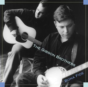 Cover for Gibson Brothers · Bona Fide (CD) (2003)