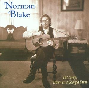 Far Away Down on a Georgia Farm - Norman Blake - Musik - SHANACHIE - 0016351604521 - November 16, 1999