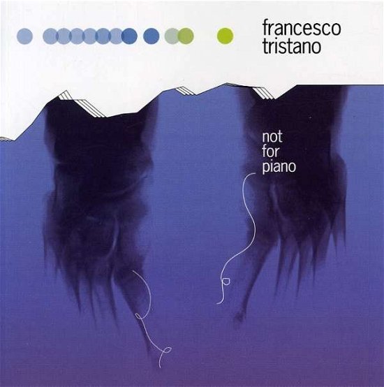 Cover for Francesco Tristano · Not for Piano (CD)