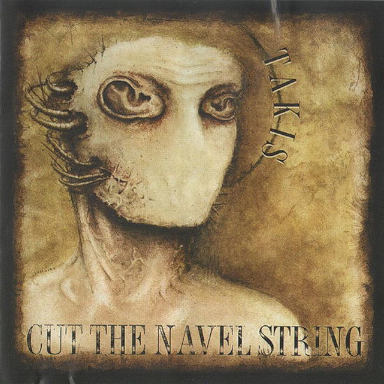 Cover for Cut the Navel String · Takis (CD) (1995)