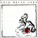 Cover for Thin White Rope · Exploring the Axis (CD) (1993)