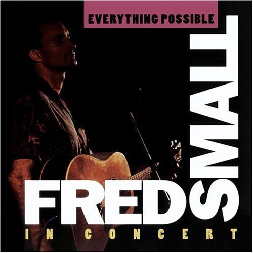 Everything Possible - Fred Small - Música - Flying Fish - 0018964062521 - 30 de junho de 1990