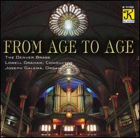 From Age to Age - Denver Brass / Galema / Graham - Music - KLV - 0019688116521 - June 19, 2007