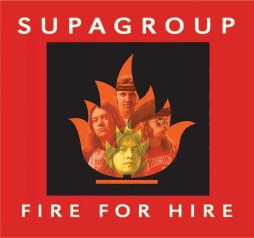 Cover for Supagroup · Fire for Hire (CD) (2008)