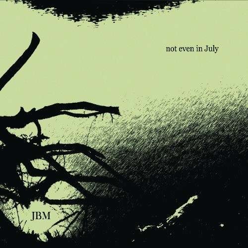 Not Even in July - Jesse Marchant - Musik - ALTERNATIVE - 0020286152521 - 13. april 2010