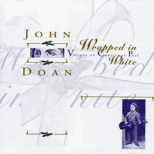 Cover for John Doan · Wrapped in White: Visions of Christmas Past (CD) (1995)