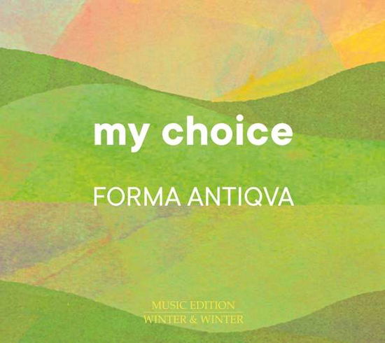 Cover for Forma Antiqva &amp; Zapico Brothers · My Choice (CD) (2021)