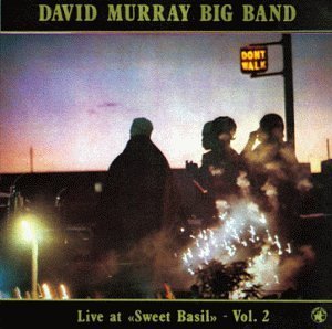 Live At Sweet Basil Vol.2 - David -Big Band- Murray - Musik - CAMJAZZ - 0027312009521 - 6 oktober 2015